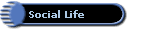 Social Life